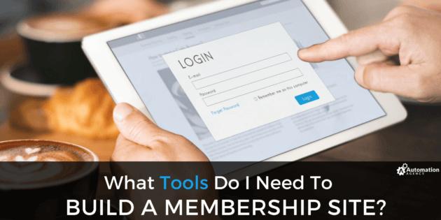 what_tools_do_you_need_to_build_a_membership_site