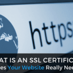 What Is An SSL Certificate & Does Your Website Really Need One?