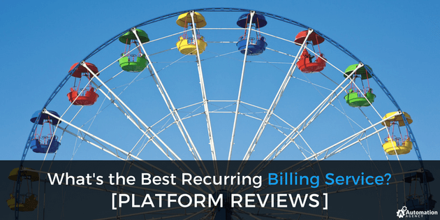 What’s the Best Recurring Billing Service? [Platform Reviews]