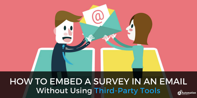 How to Embed a Survey in an Email Without Using Third-Party Tools