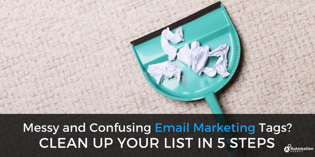 Messy_and_Confusing_Email_Marketing_Tags__Clean_Up_Your_List_in_5_Steps