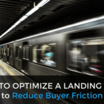How to Optimize a Landing Page to Reduce Buyer Friction