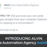 Meet Alvin, The Automation Agency AssistBot