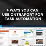 4 Ways You Can Use Ontraport for Task Automation