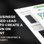 How My Business People Used Lead Magnets to Create a 65% Return on Investment (And Four Tips for Creating a Great Lead Magnet)