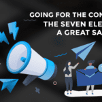 Going for the Conversion – The Seven Elements of a Great Sales Email
