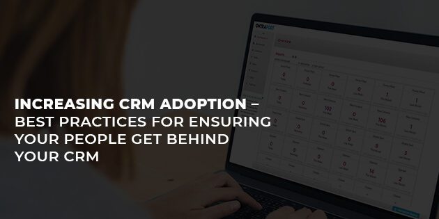 Increasing CRM Adoption - Featured Image