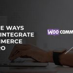The Three Ways You Can Integrate WooCommerce With Xero